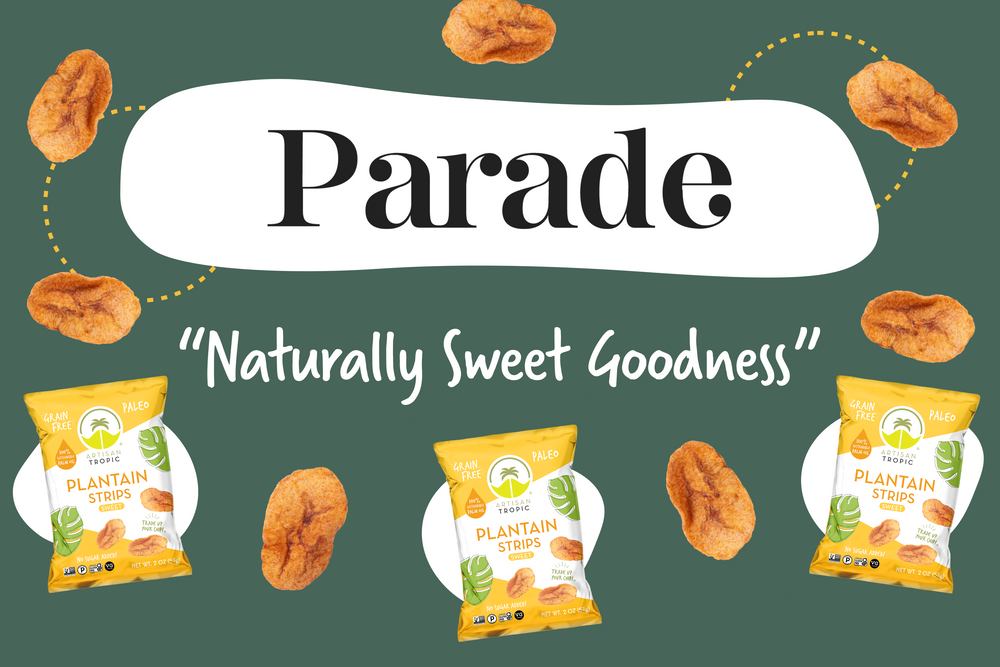 Graphic displaying parade.com's logo and Artisan Tropic's Naturally Sweet Plantain Strips